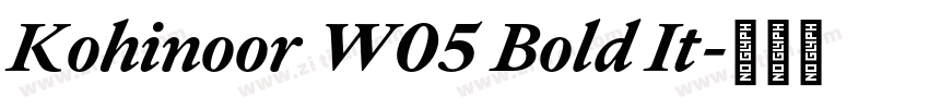 Kohinoor W05 Bold It字体转换